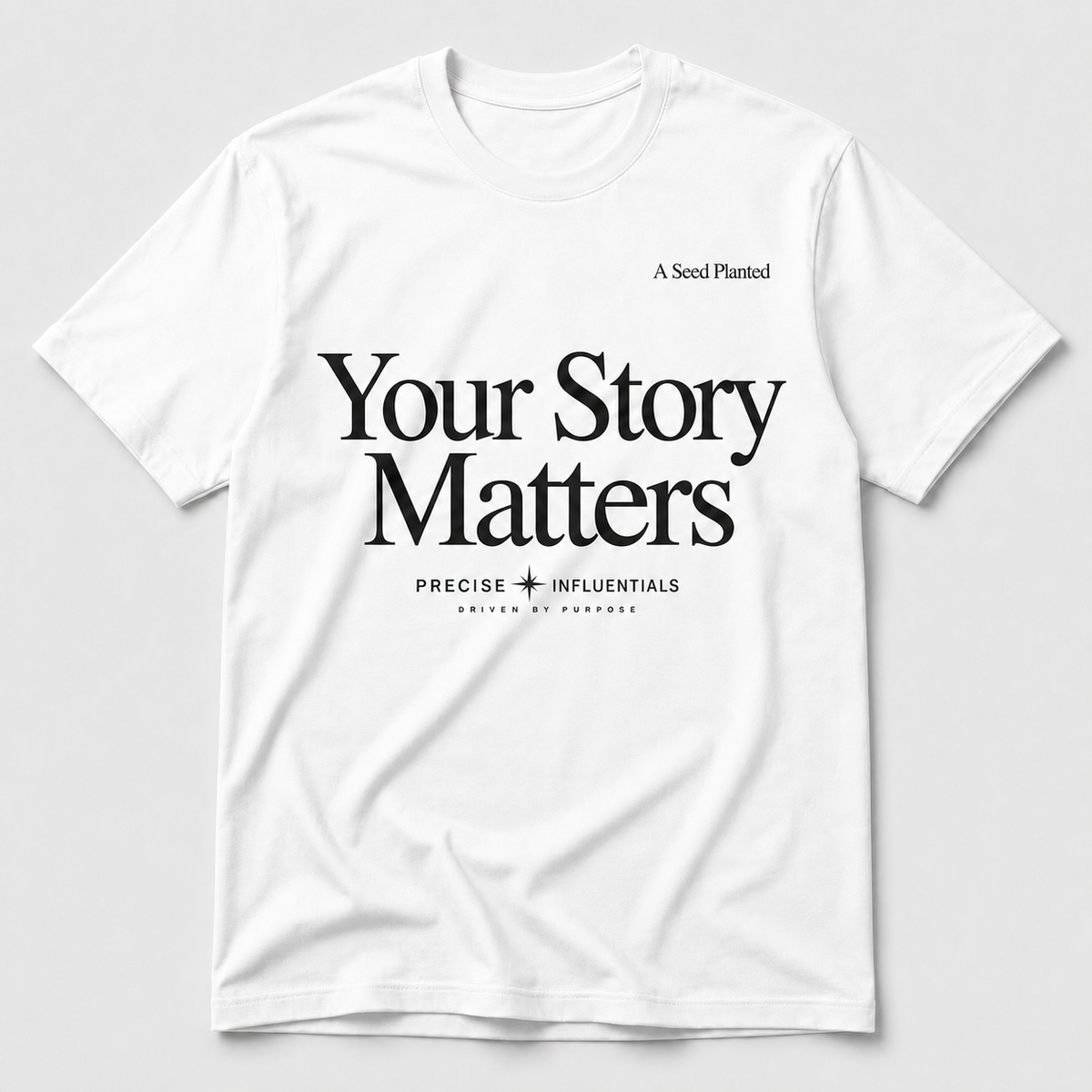 Your Story Matters Tee — A Seed Planted Special Edition