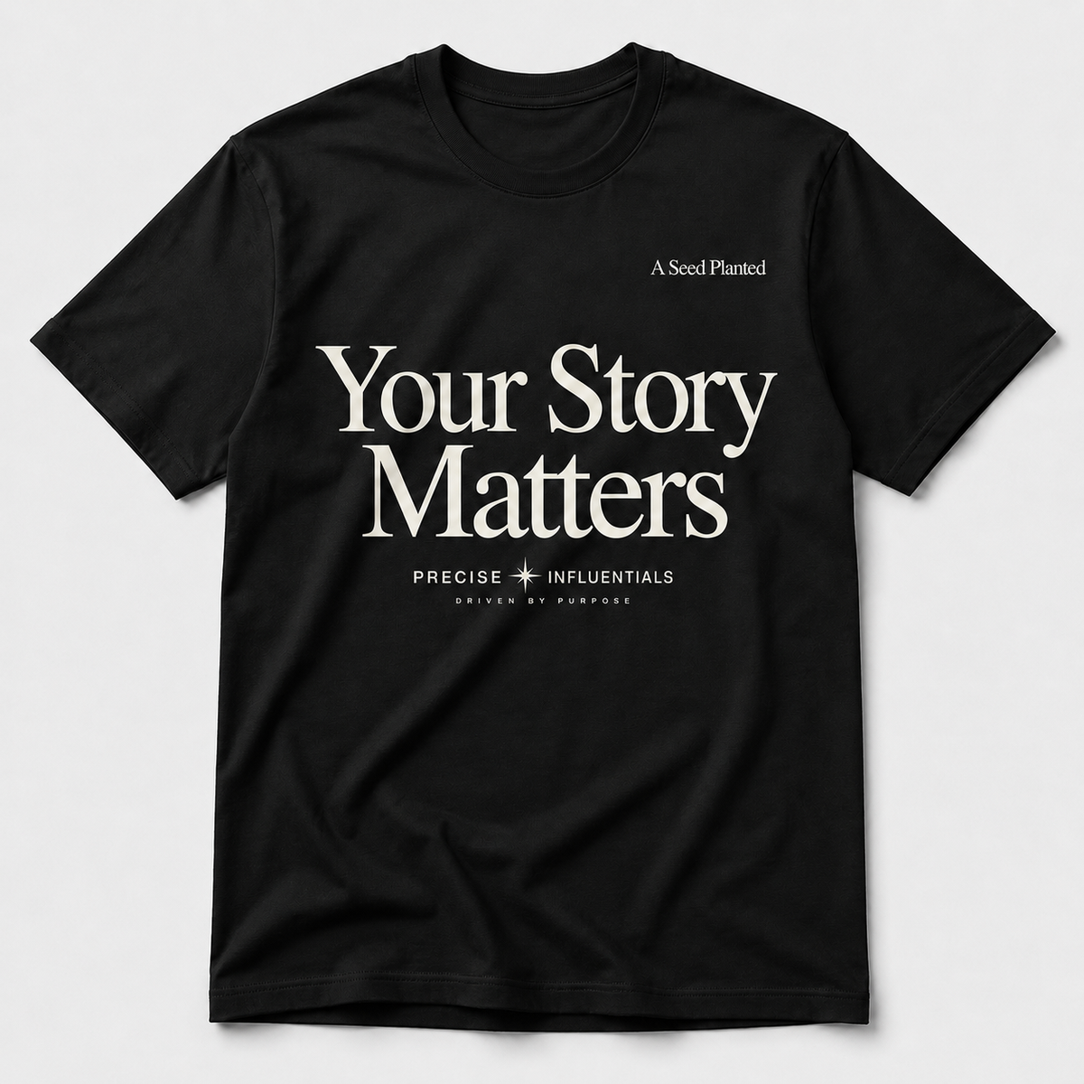 Your Story Matters Tee — A Seed Planted Special Edition